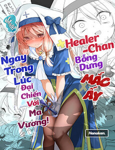Healer-Chan Bỗng Dưng Mắc Ấy Ngay Trong Lúc Đại Chiến Với Ma Vương